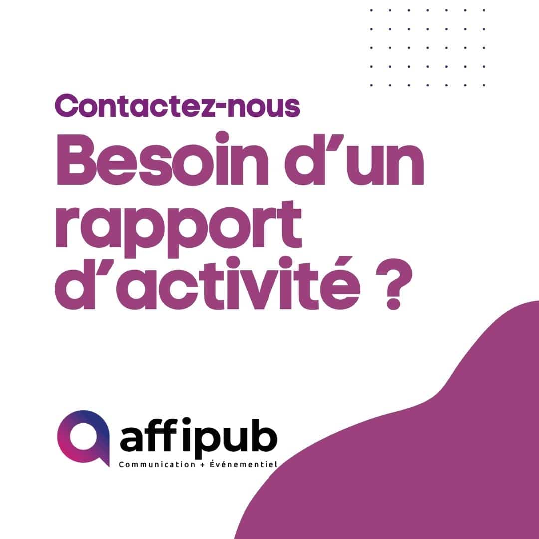 Affipub communication compose graphiquement le rapport d'activité de votre structure